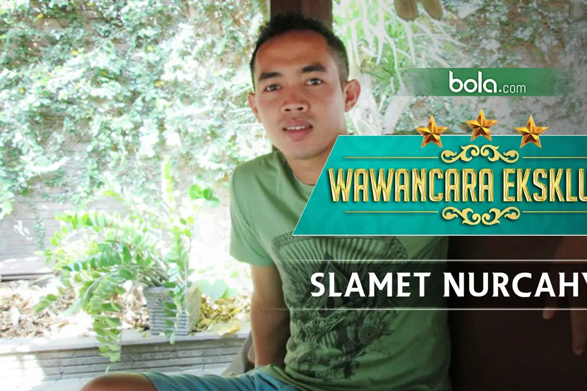 Wawancara Eksklusif Slamet Nurcahyo (Bola.com/Adreanus Titus)