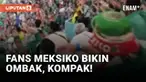 Berbagai atraksi unik dan menarik ditampilkan di ajang piala dunia 2022 Qatar. Salah satunya aksi membuat ombak manusia yang lakukan para fans Meksiko.