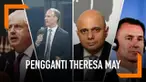 Sejumlah nama politikus disebut-sebut akan menggantikan PM Inggris Theresa May jika ia benar-benar mundur setelah Brexit disetujui parlemen.