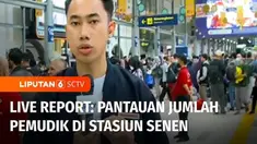 Lalu bagaimana pantauan pemudik yang menggunakan moda kereta api dari Stasiun Senen, Jakarta. Kita bergabung dengan rekan Kalvin Tonggi.