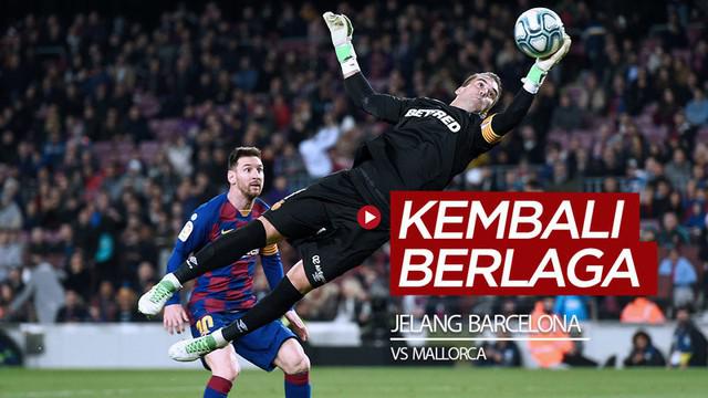Berita video beberapa fakta jelang Barcelona yang akan kembali berlaga di La Liga menghadapi Mallorca pada 14 Juni 2020.