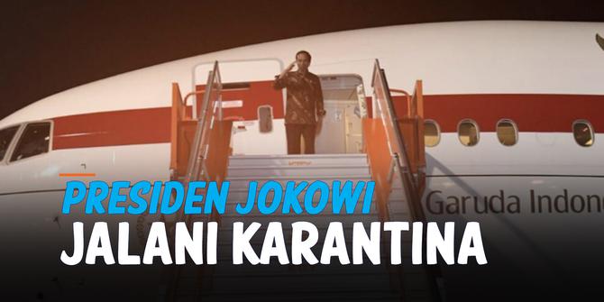 VIDEO: Presiden Jokowi Jalani Karantina Usai Kunjungan Luar Negeri