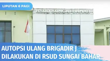 RSUD Sungai Bahar dipastikan siap menjadi lokasi autopsi ulang jasad Brigadir J atau Brigadir Yoshua. Terdapat tujuh Dokter Forensik Gabungan akan terlibat dalam proses autopsi untuk menyelidiki penyebab pasti kematian Brigadir J.