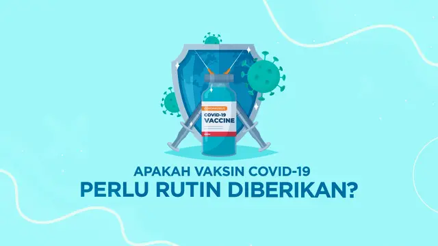 Salah satu persiapan untuk mengakhiri pandemi adalah memenuhi capaian vaksinasi Covid-19.Jika pandemi berakhir, muncul pertanyaan apakah vaksin Covid-19 akan diberikan secara rutin.