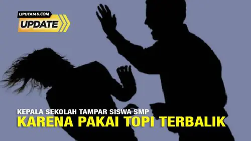 Kepala Sekolah Tampar Siswa SMP karena Pakai Topi Terbalik