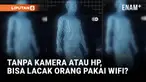 Ada teknologi baru yang bisa melacak kamu tanpa bantuan kamera atau HP, dan pastinya tanpa seizin kamu. Peneliti dari Italia berhasil membuat sistem yang bisa mendeteksi seseorang dari perubahan sinyal wifi akibat gerakan tubuh manusia.