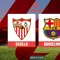 Link Live Streaming Liga Spanyol: Sevilla Vs Barcelona