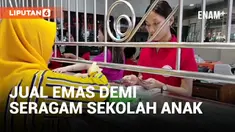 Baju Sekolah Mahal, Orang Tua Jual Emas