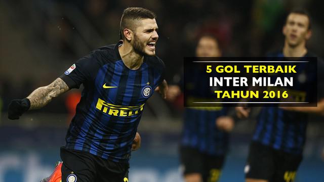 5 Gol Terbaik Inter Milan pada Tahun 2016