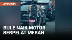 Bule Naik Motor Pelat Merah di Bali Bikin Heran Netizen