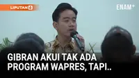Gibran Akui Jadi Wapres Tak Punya Program: Saya Pembantu, Adanya Visi Misi Presiden