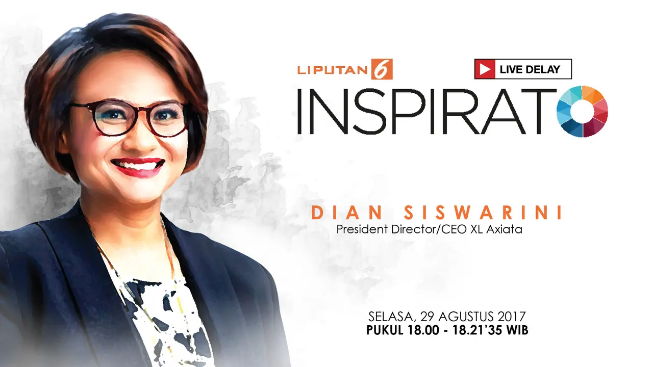 Saksikan Inspirato Bersama Dian Siswarini, CEO XL Axiata