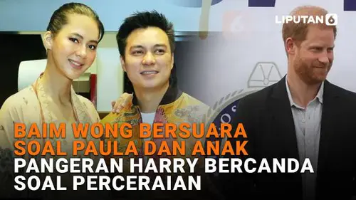 Baim Wong Bersuara Soal Paula dan Anak, Pangeran Harry Bercanda Soal Perceraian