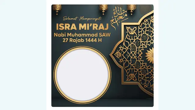 Link Twibbon Isra Miraj yang Bisa Kamu Buat Kenang Peristiwa Bersejarah Nabi Muhammad SAW.
