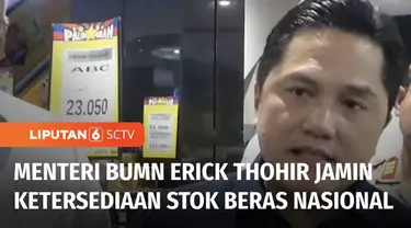 Harga beras di sejumlah pasar di Ibu Kota mengalami kenaikan 2 persen belakangan. Mengatasi kenaikan harga beras, Pemerintah melakukan intervensi pasar. Menteri BUMN Erick Thohir menjamin ketersediaan stok beras nasional sekaligus mengumumkan akan me...