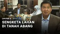 Babak Baru Konflik Pemerintah vs Ormas di Lahan Tanah Abang, Ternyata Ini Pemiliknya!