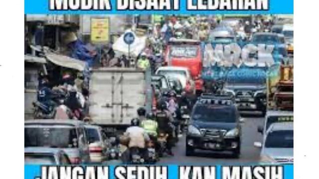 8 Meme Kocak Mudik Lebaran Ini Bikin Senyum Kecut