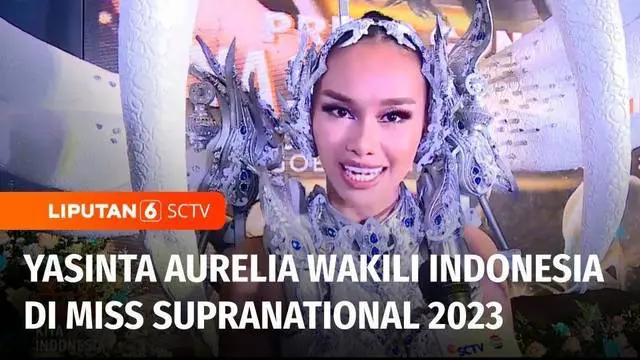 Pemenang Putri Indonesia Lingkungan 2023, Yasinta Aurelia akan mewakili Indonesia dalam ajang kontes dunia, Miss Supranational 2023 di Malopolska, Polandia, pada Juli mendatang. Yasinta akan memperkenalkan kebudayaan Indonesia yang beragam khususnya ...