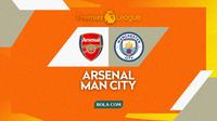 Prediksi Arsenal vs Man City - Premier League. (Bola.com/Gregah Nurikhsani)