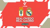 Prediksi Real Oviedo vs Real Madrid - La Liga 2025/2026. (Bola.com/Gregah Nurikhsani)
