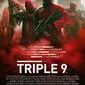 Poster&nbsp;Triple 9, film perampokan-aksi yang dirilis pada tahun 2016.