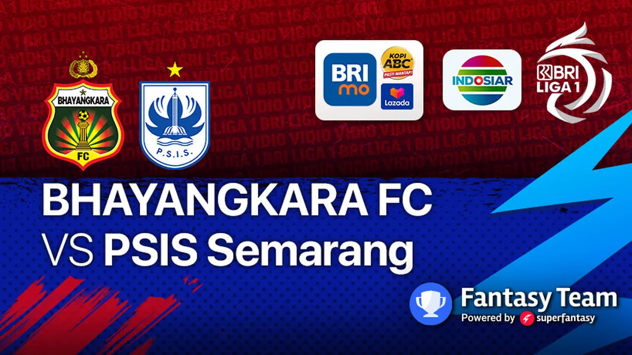 Jadwal BRI Liga 1 2021 : Bhayangkara FC vs PSIS Semarang