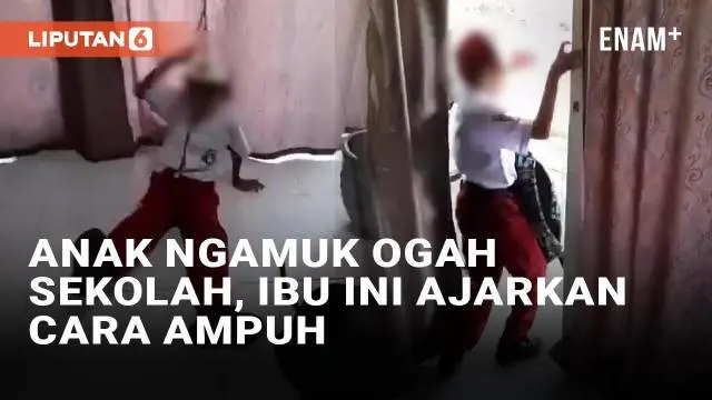 VIDEO: Ngakak! Anak Ngamuk Tidak Mau Sekolah, Ibu Ini Pakai Cara Ampuh Sampai Anak Tak Berkutik