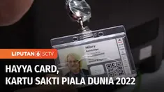 Pemerintah Qatar mewajibkan pendatang yang akan menonton Piala Dunia 2022 memiliki Hayya Card untuk menjamin akses selama di Qatar. Apa saja fungsinya?