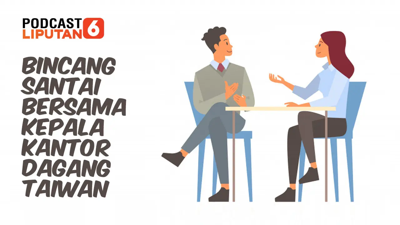 Podcast Bincang Santai Bersama Kepala Kantor Dagang Taiwan. (Liputan6.com/Abdillah)