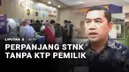 Kabar gembira bagi Anda pemilik kendaraan bekas yang belum sempat balik nama. Korlantas Polri kini resmi memberlakukan kebijakan perpanjangan STNK tanpa perlu melampirkan KTP asli pemilik sebelumnya.