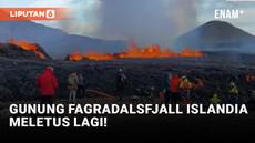 Bak Neraka, Gunung Fagradalsfjall Islandia Meletus Lagi