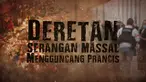 Terjadi beberapa penyerangan di Perancis selama beberapa tahun terakhir yang disebut sebagai aksi terorisme.
