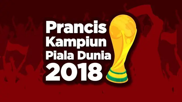VIDEO: Data dan Fakta Prancis Kampiun Piala Dunia 2018