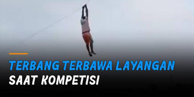 VIDEO: Pria Terbang Terbawa Layangan Saat Kompetisi