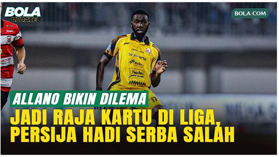 Allano Lima Jadi Raja Kartu Kuning Super League, Persija Mengaku Dilema