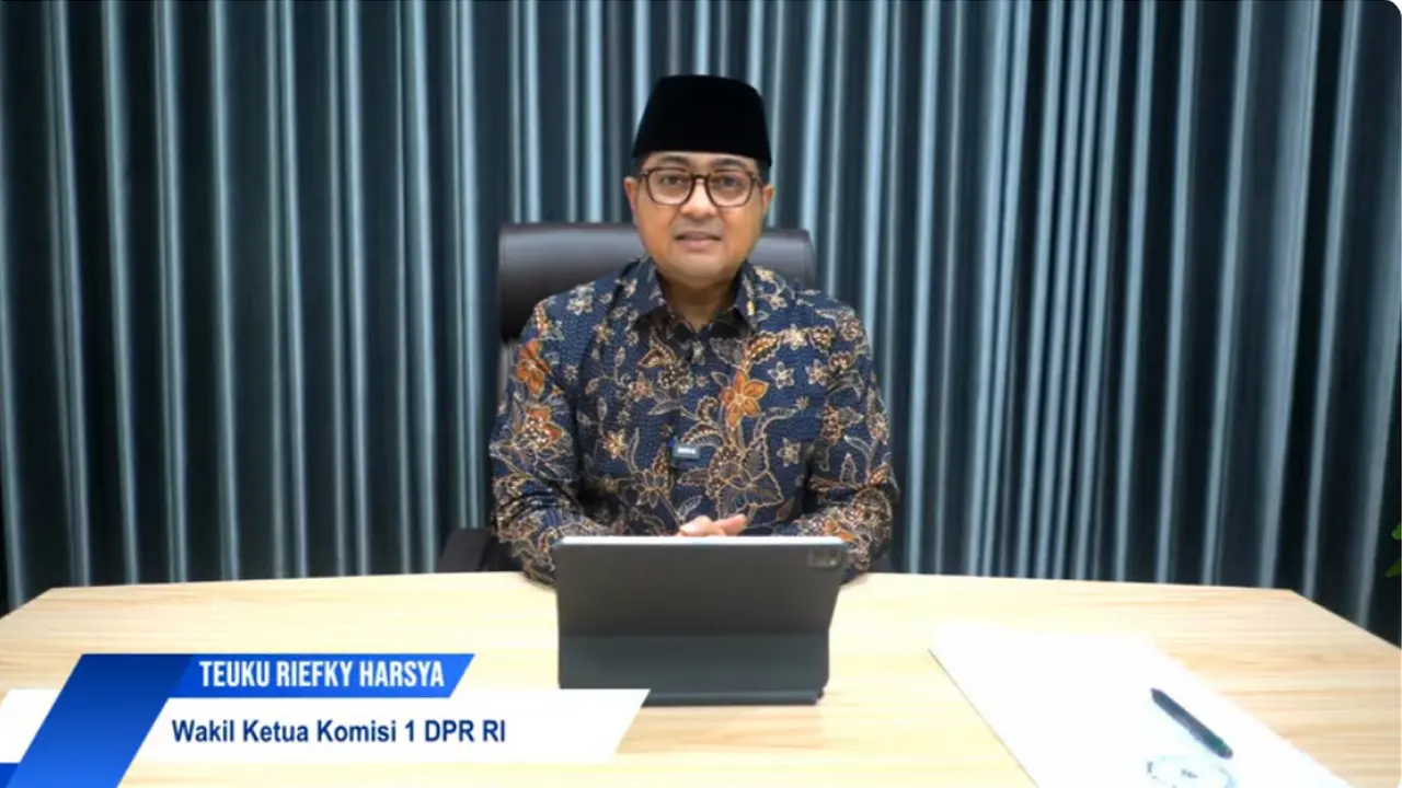 Wakil Ketua Komisi I DPR RI Teuku Riefky Harsya