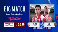 Link Live Streaming Persis Solo Vs Bali United di Vidio Hari Ini. (Sumber: dok. vidio.com)
