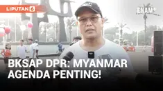 DPR RI Akan Angkat Isu Myanmar di Sidang Umum ke-44 AIPA Jakarta
