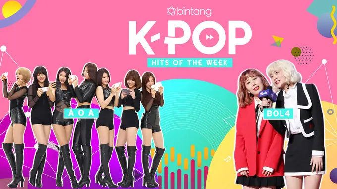 [Bintang] Bintang K-Pop Hits of the Week: AOA, BOL4, GFRIEND