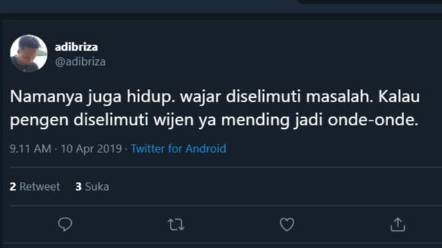 6 Cuitan "Namanya Juga Hidup" Ini Ujungnya Bikin Nyesek