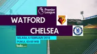 Susunan Pemain Watford Vs Chelsea