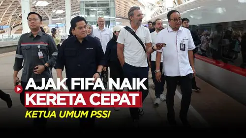VIDEO: Ketua Umum PSSI, Erick Thohir Ajak Perwakilan FIFA Naik Kereta Cepat Whoosh