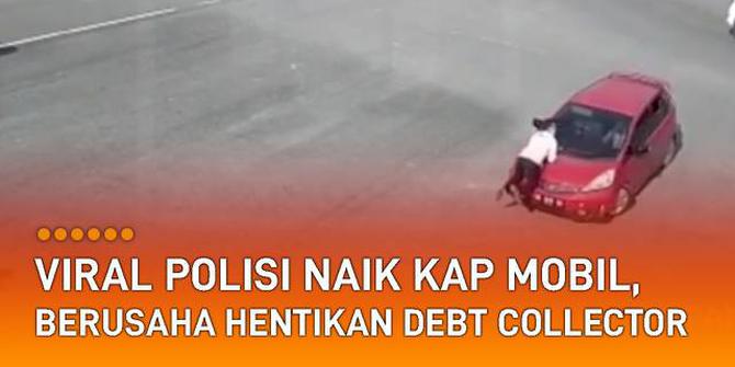 VIDEO: Viral Polisi Naik Kap Mobil, Berusaha Hentikan Debt Collector