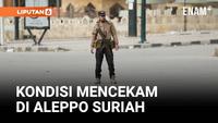 Aleppo Memanas: Warga Diperintah Angkat Kaki, Operasi Milier Siap Dimulai