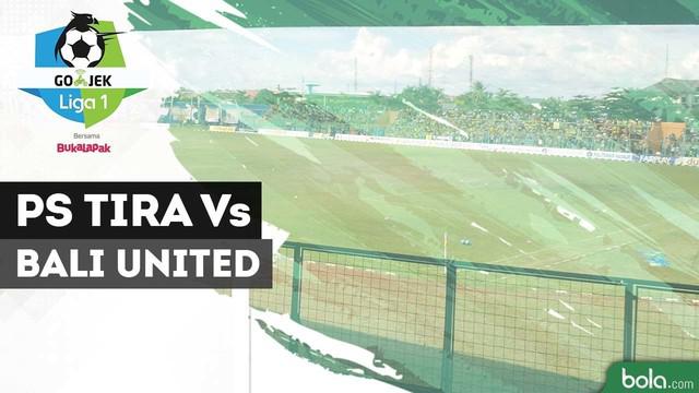 PS Tira berhasil menaklukkan Bali United dengan skor 2-1 dalam lanjutan Gojek Liga 1 2018 bersama Bukalapak.