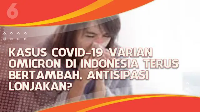 Kasus virus Corona varian Omicron di Indonesia terus bertambah terus sebulan ke belakang. Kemenkes RI menjelaskan mayoritas kasus Omicron berasal dari pelaku perjalanan luar negeri. Menkes Budi Gunadi menyebutkan bukan tidak mungkin terjadi lonjakan ...