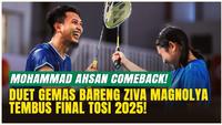 Kembali Berlaga, Mohammad Ahsan Buktikan Kelasnya Lewat Laga Seru di TOSI Season 2025!