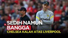 Berita video komentar Thomas Tuchel usai Chelsea dikalahkan Liverpool di Final Piala FA.