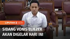 Sidang vonis terdakwa Richard Eliezer atau Bharada E akan digelar hari ini. LPSK berharap, vonis Bharada E lebih ringan dari tuntutan Jaksa, karena berstatus Justice Collaborator.