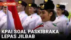 KPAI Sebut Aturan Lepas Jilbab Sarat Diskriminasi